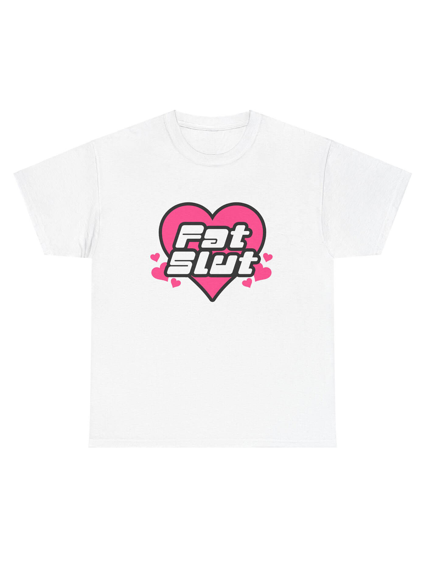 Plus size fat slut white tee.