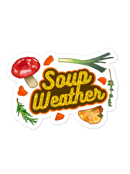 Soup weather cottagecore sticker.