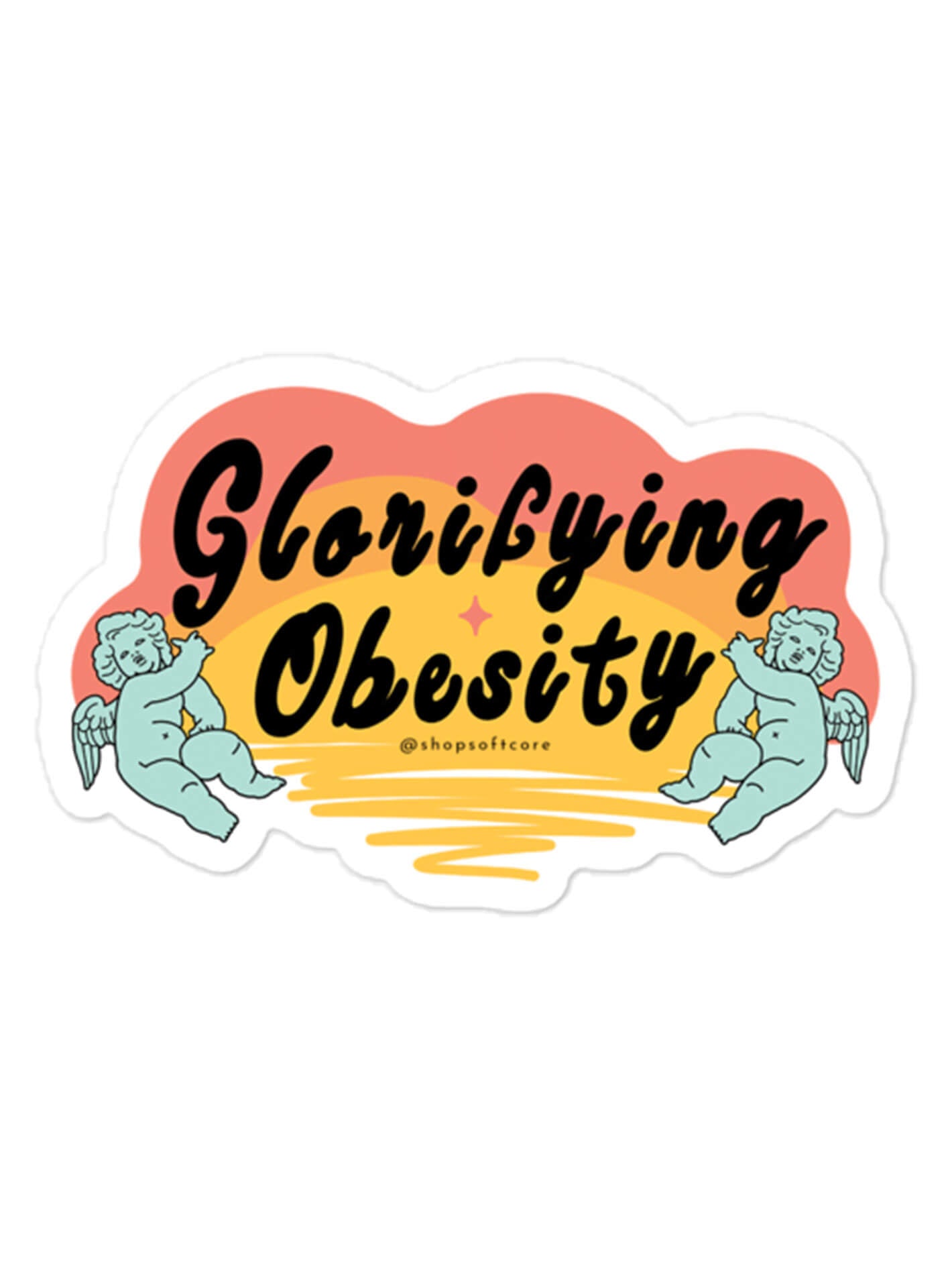 Glorifying obesity sticker.