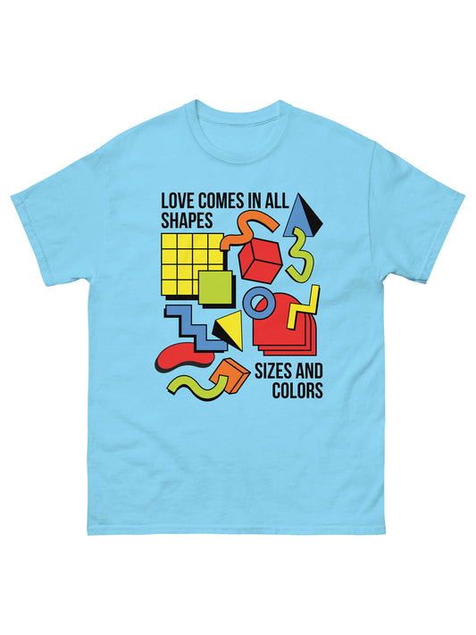 Love comes in all shapes sizes and colors pride t-shirt.