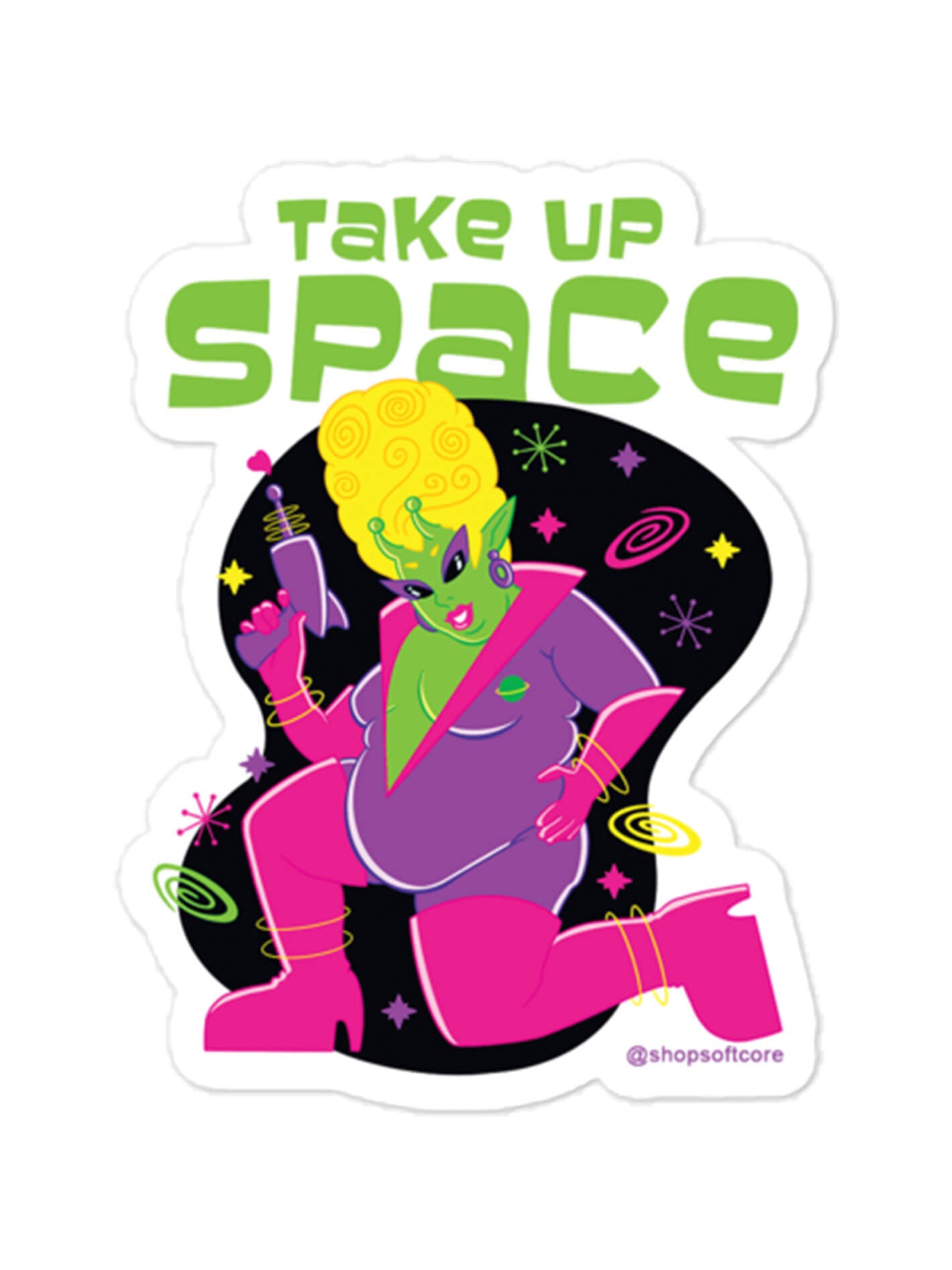 Take up space sticker.