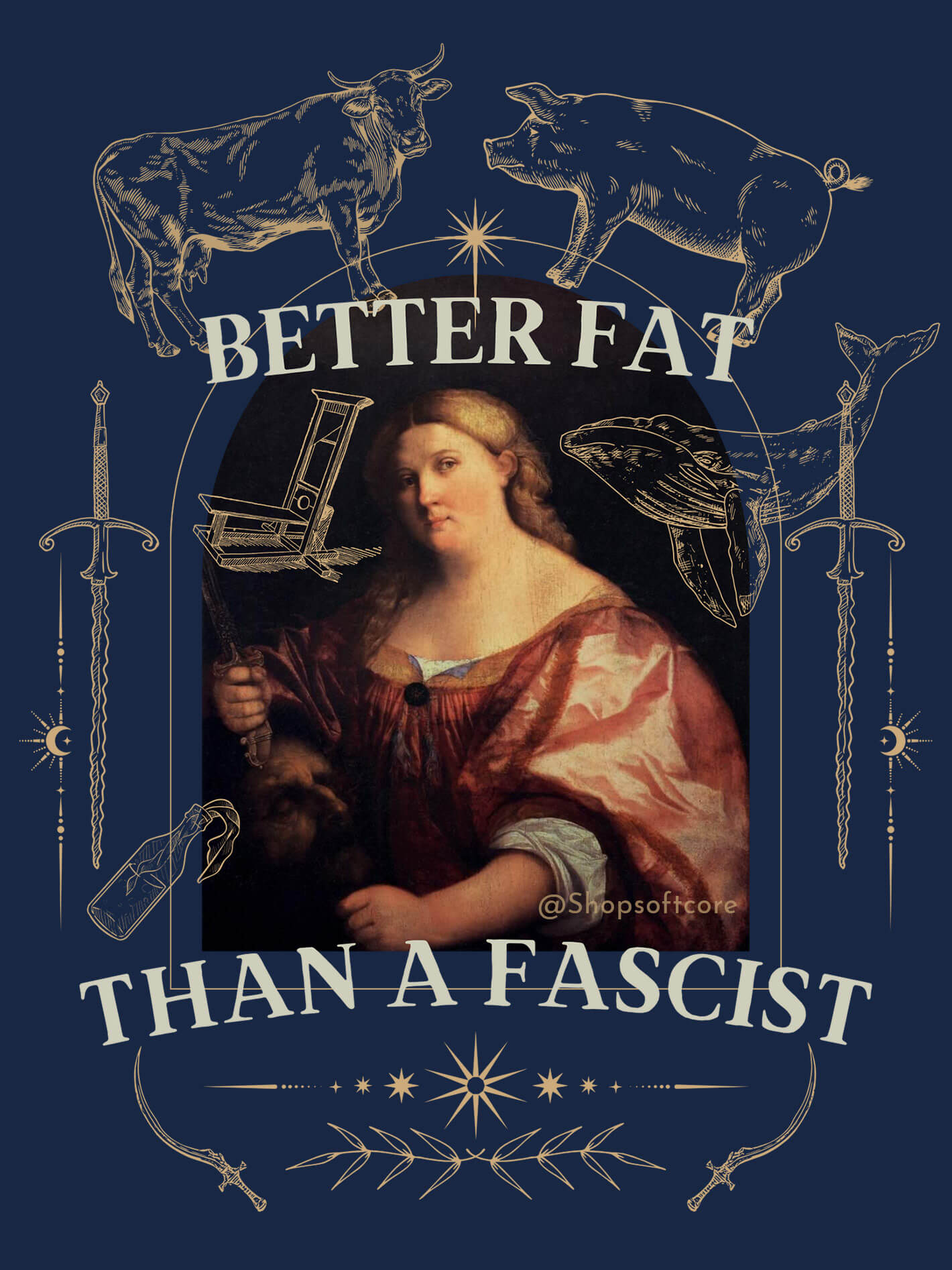 Better fat than a fascist Softcore art print.