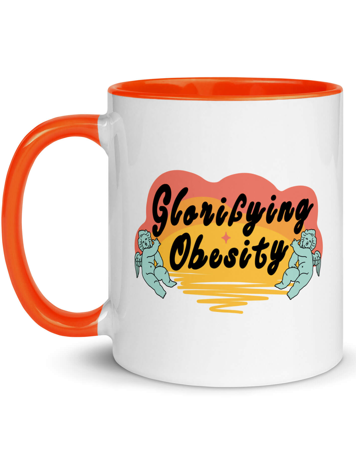 Glorifying obesity mug.