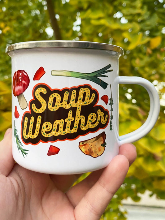 Soup weather camping enamel mug.